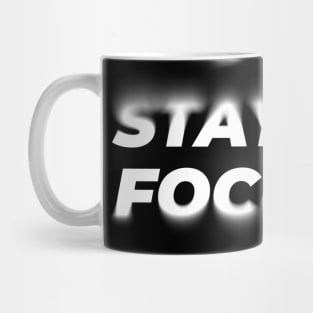 Stay Focused Mug